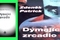 Recenze knihy: Zdeněk Patrick – Dýmající zrcadlo