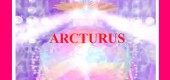 ARCTURUS – poselství z hvězdných bran