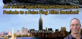 Jsou odhalení tajných vesmírných programů předehrou falešné mimozemské invaze?
