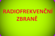 OTEVŘENÝ DOPIS PREZIDENTOVI ČESKÉ REPUBLIKY, ČESKÉ VLÁDĚ, PARLAMENTU A SENÁTU – radiofrekvenční zbraně